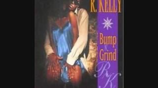 R Kelly Bump N Grind How I Feel It Mix [upl. by Ninette]