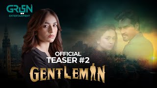 Gentleman  Teaser 2  Humayun Saeed  Yumna Zaidi  Adnan Siddiqui  Ahmed Ali Butt  Green TV [upl. by Ecirtam]