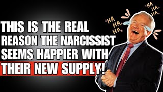 🔴 This Is The Real Reason The Narcissist Seems Happier With Their New Supply❗😱🤨 NPD  NARCISSISTS [upl. by Constancia]