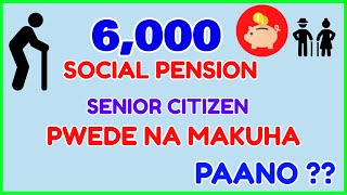 Social Pension Senior Citizen 6000 DSWD Paano Makukuha Ayuda Cash Assistance Indigent Seniors [upl. by Izogn]