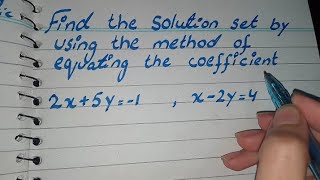 Find the Solution set by using the method of Equating the Coefficients 2x5y1 x2y4 [upl. by Christel]