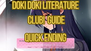 Doki Doki Literature Club How To Get The Quick Ending Guide [upl. by Pincince173]