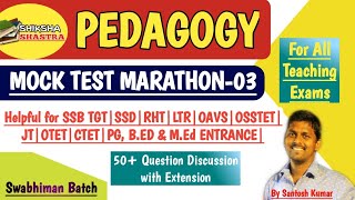 Pedagogy Marathon Question Series3For All ExamsSSB TGTRHTOSSTETLTRSSDOAVSOTETBEd Entrance [upl. by Bonar]