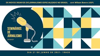 Os novos desafios do Jornalismo Especializado no Brasil com Wilson Bueno USP [upl. by Ees]