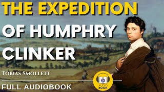 The Expedition of Humphry Clinker  1771  Tobias Smollett  Part 1 of 2 [upl. by Hsirap]