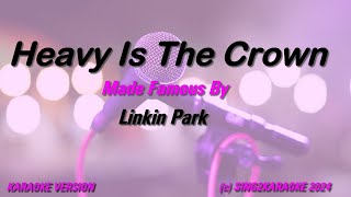 Linkin Park Heavy Is The Crown Karaoke Version Lyrics [upl. by Opportina]