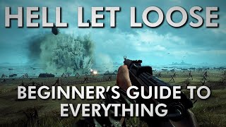 Hell Let Loose  Beginners Guide to EVERYTHING  2023 [upl. by Nosecyrb418]