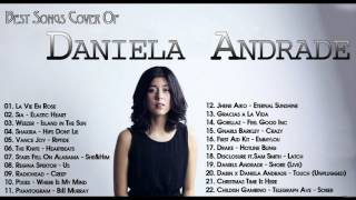 Best Songs Cover Of Daniela Andrade  Top Hits Music Cover By Daniela Andrade [upl. by Aiselad]