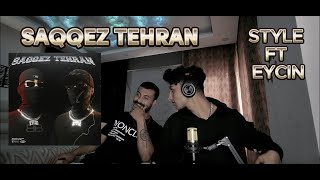 Style Ft Eycin  Saqqez Tehran REACTION دیس به 021kid [upl. by Engis]