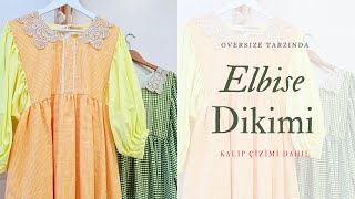 Oversize tarzında Elbise dikimi ve kalıp çizimi [upl. by Ecyarg]