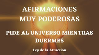 💚💚MEDITACIÓN CON PODEROSAS AFIRMACIONES ⭐ PIDE AL UNIVERSO MIENTRAS DUERMES✨ Ley de la Atracción✨ [upl. by Eihtak230]