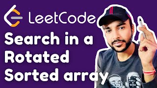 Search in a Rotated Sorted Array LeetCode 33  Full solution with examples  Study Algorithms [upl. by Yemrots]