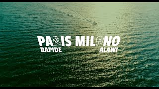 Rapide x Alawi  PARIS MILANO prod by EZ amp THA Beatz [upl. by Odnomar]