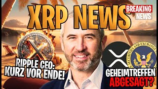 🚨 XRP News Geheimtreffen Ripple vs SEC abgesagt CEO sagt das Ende ist nah 🏁 [upl. by Hortense]