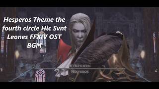 Hesperos Theme the forth circle Hic Svnt Leones FFXIV OST BGM [upl. by Allwein]