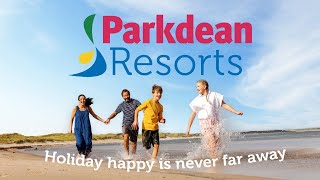 Holiday Happy is Never Far Away  Parkdean Resorts  2024 [upl. by Kristoffer]