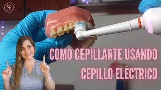 Como cepillarse los dientes con CEPILLO ELECTRICO 🦷 2023 🏆 [upl. by Reivad]