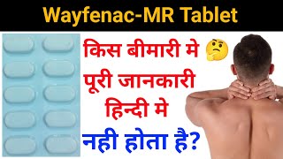 WayfenacMR Tablet Full Review In HindiWayfenacMR Tablet Use amp Side EffectsWayfenacMR Tablet [upl. by Anahcra]