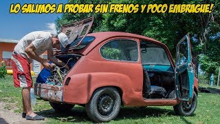 PROBANDO FIAT 600  SIN FRENOS Y POCO EMBRAGUE  Radialero Team [upl. by Fasa]