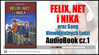 Audiobook MP3 🎧 FELIX NET i NIKA oraz Gang Niewidzialnych Ludzi cz1  pobierz całość [upl. by Josh410]