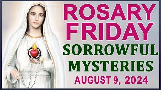 The Rosary Today I Friday I August 9 2024 I The Holy Rosary I Sorrowful Mysteries [upl. by Rubina]