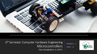 AVR Microcontrollers  Data Serialization [upl. by Massiw266]