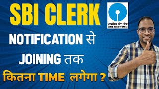 SBI CLERK Notification से Joining तक कितना Time लगेगा  🔥😲 sbi sbija sbiclerk [upl. by Ailana]