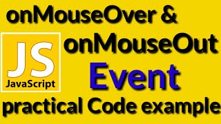 How to use onMouseOver amp onMouseOut events in Javascript  Javascript Tutorials [upl. by Illom393]