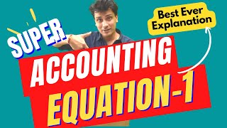 Accounting Equation Explained  Accounting Equation Part 1  Class 11 Accounts  CA [upl. by Dagny]