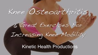 6 Great Exercises for Knee Osteoarthritis [upl. by Yrret]