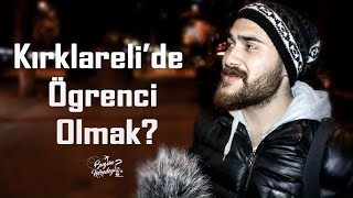 Kırklarelide Öğrenci Olmak  Kırklareli Sokak Röportajı 6 [upl. by Nelyk]