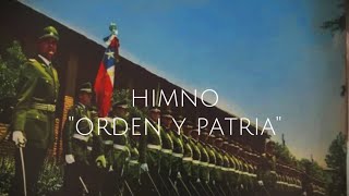 himno de carabineros de chile quotorden y patriaquot [upl. by Ehpotsirhc]