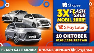 3X Flash Mobil 10RB dengan SPayLater Buruan Belanja Sekarang Juga Hor 15s [upl. by Sheeb]