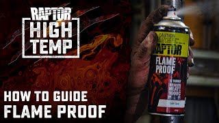 How to Use RAPTOR High Temp Flame Proof [upl. by Sheryl676]