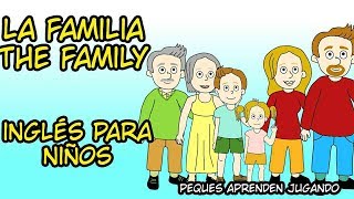 La familia en inglés para niños 👩‍👩‍👦 Peques Aprenden Jugando Video de inglés para niños [upl. by Issiah]