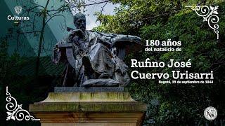 Semblanza Rufino José Cuervo Por Juan Manuel Espinosa [upl. by Yablon]