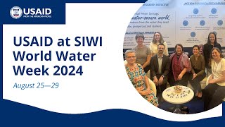 USAID at SIWI World Water Week Stockholm 2024 [upl. by Wil]