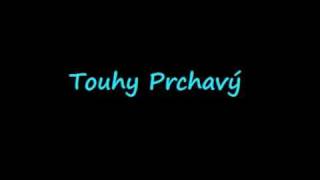 Touhy prchavý [upl. by Yreffej]