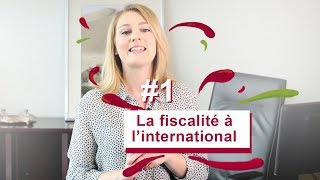 La fiscalité à lInternational 01 [upl. by Amme527]