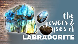 Labradorite Spiritual Meaning Powers And Uses [upl. by Erolyat]