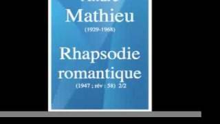 André Mathieu  Rhapsodie romantique pour piano et orchestre 1947 22 MUST HEAR [upl. by Amikay]