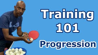 How Quickly Should You Progress Through Training 101 Table Tennis  PingSkills [upl. by Littell]