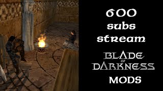 Blade of Darkness  Mods Stream Lost Original Content part 4 Demos and Drafts [upl. by Reinhold712]