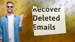 Can you recover permanently deleted emails after 30 days [upl. by Nnylrac195]