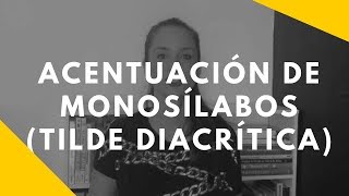 ACENTUACIÓN DE MONOSÍLABOS  Tilde diacrítica [upl. by Bora]