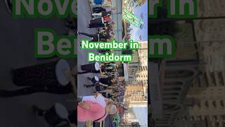 November in Benidorm 😎 people enjoy in Benidorm Spain [upl. by Nnylecyoj387]