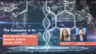 How Genetic Counseling Impacts Care In Genetic COPD Alpha1 Antitrypsin Deficiency [upl. by Dremann]