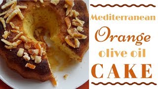 Mediterranean North African Orange Olive Oil Cake  Le Mouskoutchou Tchina موسكوتشو بالبرتقال [upl. by Procto820]