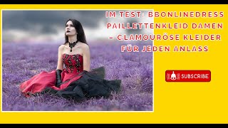 Bbonlinedress Paillettenkleid Damen – Glamouröse Kleider für jeden Anlass produkttest [upl. by Haidedej]