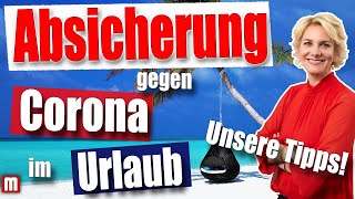 Absicherung gegen Corona am Urlaubsort 3 super Tipps die Dein Geld retten  RAin Nicole Mutschke [upl. by Armalla]